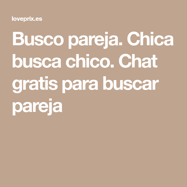 Chat conocer chicas 141657